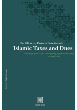 The Efficacy of Financial Structures for Islamic Taxes and Dues