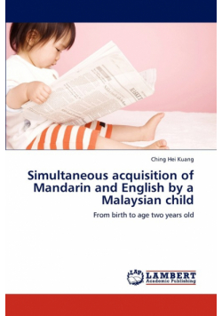 Simultaneous acquisition of Mandarin and English by a Malaysian child