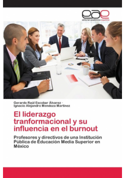 El liderazgo tranformacional y su influencia en el burnout