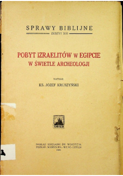Pobyt Izraelitów w Egipcie w świetle archeologji,1925r.
