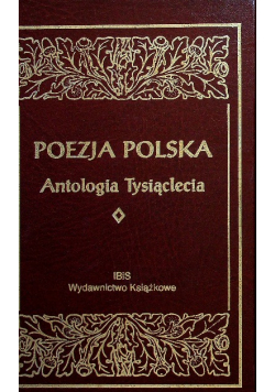 Poezja Polska Antologia Tysiąclecia tom 1