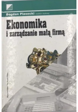 Ekonomika i zarządzanie małą firmą