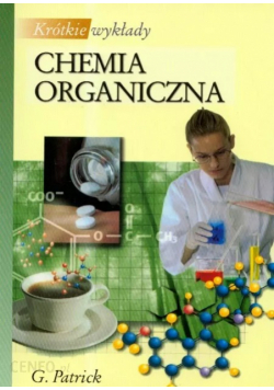 Krótkie wykłady Chemia organiczna