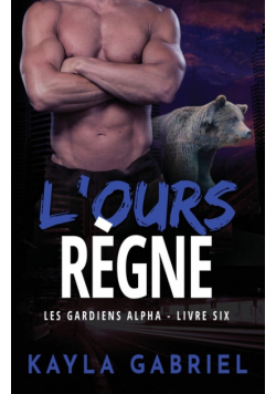 L'Ours règne