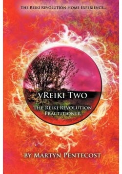Vreiki Two - The Reiki Revolution Practitioner