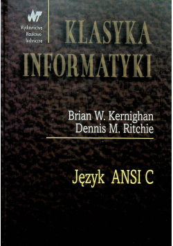 Klasyka Informatyki Język ANSI C