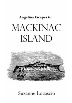 Angelina Escapes to Mackinac Island