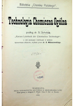 Technologia chemiczna Ogólna 1908r