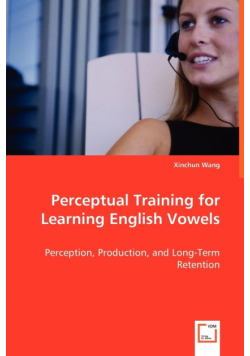 Perceptual Training for Learning English Vowels