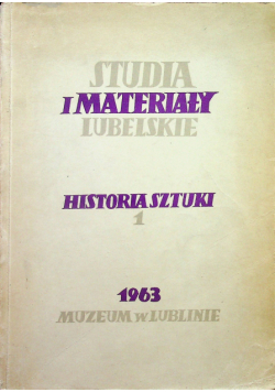 Studia i materiały lubelskie Historia sztuki 1