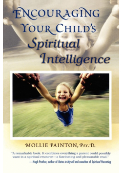 Encouraging Your Child's Spiritual Intelligence