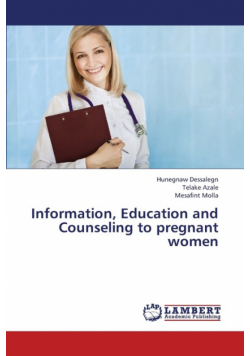 Information, Education and Counseling to Pregnant Women