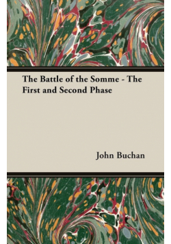 The Battle of the Somme - The First and Second Phase