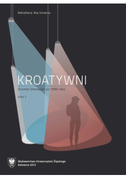 Kroatywni. T. 1–2