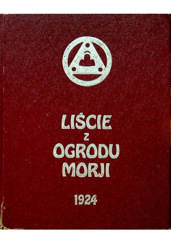 Liście z ogrodu Morji reprint 1924 r