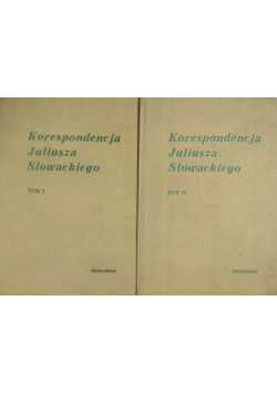 Korespondencja Juliusza Słowackiego Tom 1 i 2