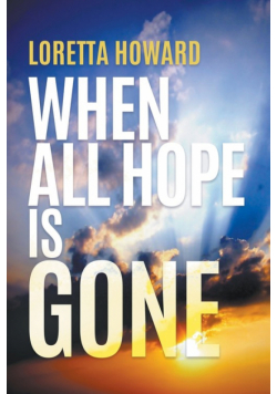 When All Hope Is Gone