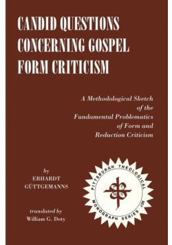 Candid Questions Concerning Gospel Form Criticism