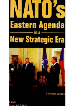 NATO s Eastern Agenda in a New Strategic Era