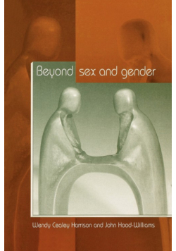 Beyond Sex and Gender