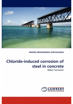 Chloride-Induced Corrosion of Steel in Concrete