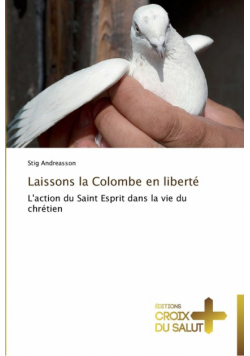 Laissons la colombe en liberté