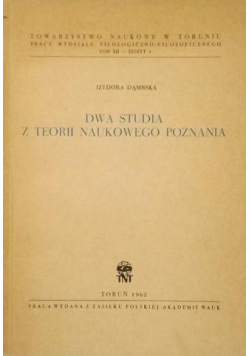 Dwa studia z teorii naukowego poznania