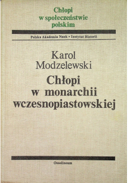 Chłopi w monarchii wczesnopiastowskiej