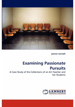 Examining Passionate Pursuits