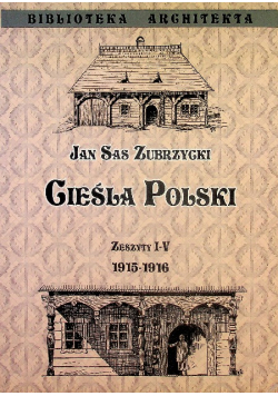 Cieśla Polski Zeszyt I do V 1915 - 1916 Reprint z 1916 r.
