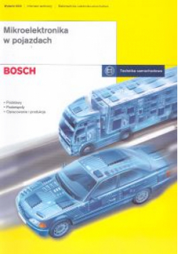 Mikroelektronika w pojazdach samochodowych. Informatory techniczne Bosch