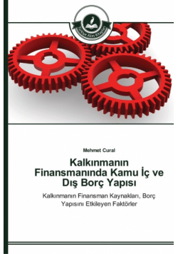 Kalkınmanın Finansmanında Kamu İç ve Dış Borç Yapısı