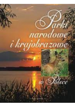 Borejszko parki narodowe i krajobrazowe w polsce