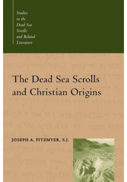 The Dead Sea Scrolls and Christian Origins