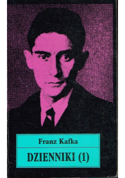 Kafka dzienniki tom I