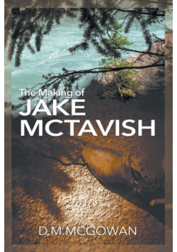 The Making of Jake McTavish