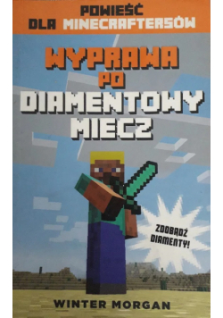 Minecraft Wyprawa po diamentowy miecz