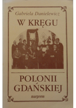 W kręgu Polonii Gdańskiej