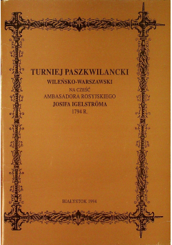 Turniej paszkwilancki wileńsko warszawski na cześć Ambasadora Rosyjskiego Josifa Igelstroma 1794 r.