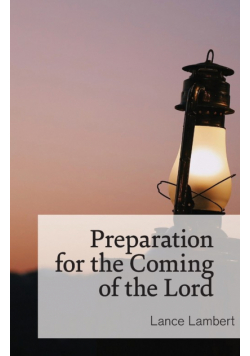 Preparation for the Coming of the Lord
