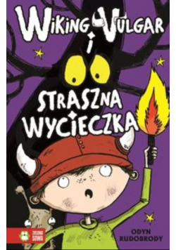 Wiking Vulgar i straszna wycieczka część 3
