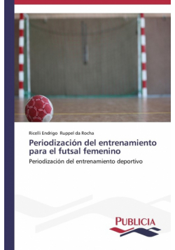 Periodización del entrenamiento para el futsal femenino
