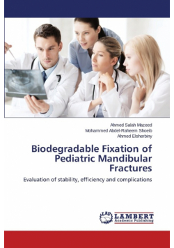 Biodegradable Fixation of Pediatric Mandibular Fractures