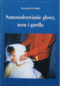 Samouzdrawianie głowy uszu i gardła