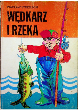 Wędkarz i rzeka