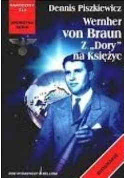 Wernher von Braun z Dory na Księżyc