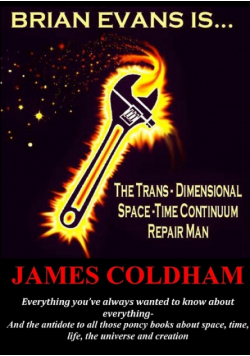 Brian Evans  Is... The Trans-Dimensional Space-Time Continuum Repair Man