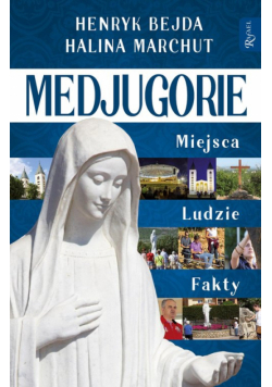 Medjugorie Miejsca Ludzie Fakty