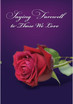 Saying Farewell To Those We Love