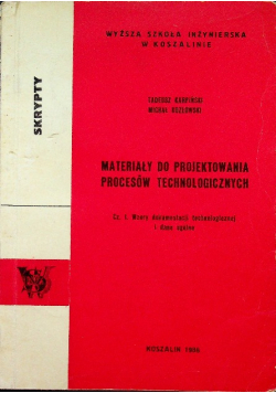 Materiały do projektowania procesów technologicznych Skrypty